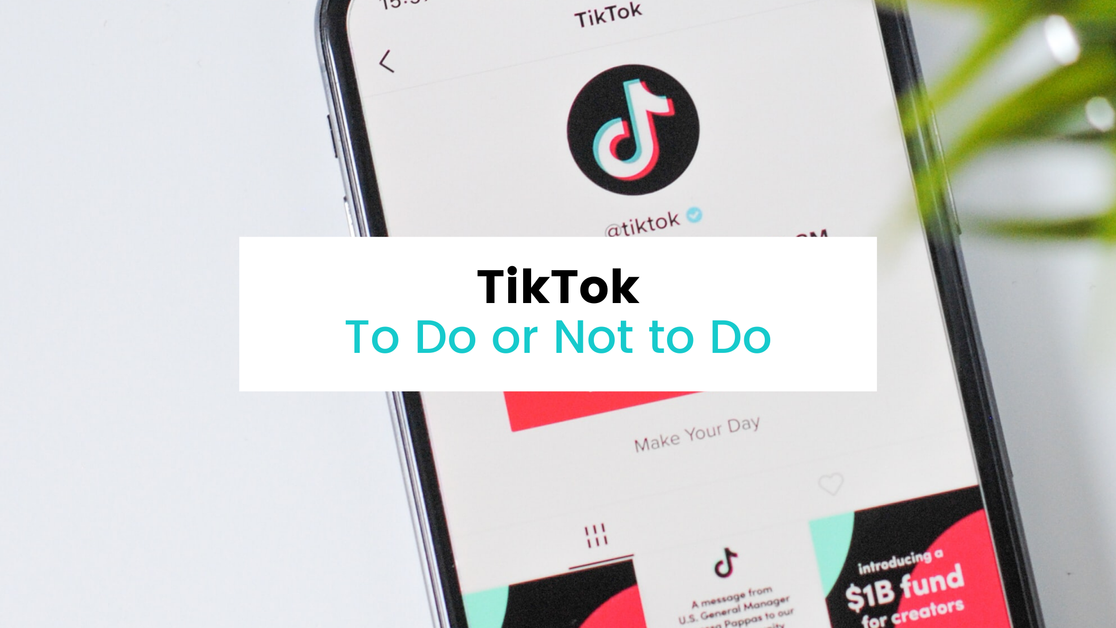 TikTok: To Do or Not To Do